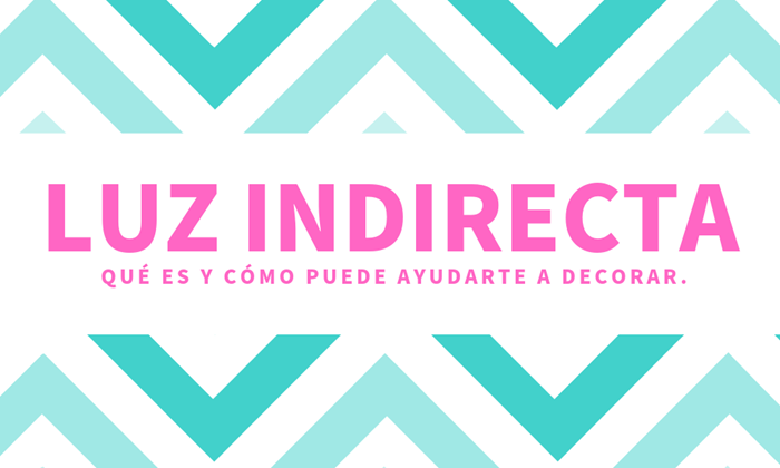 LUZ INDIRECTA: qué es y cómo puede ayudarte a decorar. | Keisu, iluminación y diseño.