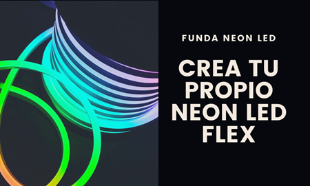 CREA TU PROPIO NEON LED FLEX | Keisu, iluminación y diseño.